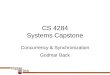 CS 4284 Systems Capstone Godmar Back Concurrency & Synchronization