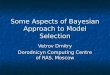 Some Aspects of Bayesian Approach to Model Selection Vetrov Dmitry Dorodnicyn Computing Centre of RAS, Moscow