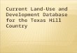 Current Land-Use and Development Database for the Texas Hill Country