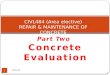 Part Two Concrete Evaluation 1 total 65. 2 Introduction to Part Two Concrete can be defective for several reasons: inadequate design, material selection,