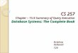 CS 257 Chapter – 15.9 Summary of Query Execution Database Systems: The Complete Book Krishna Vellanki 124