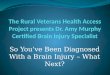 So Youâ€™ve Been Diagnosed With a Brain Injury â€“ What Next?