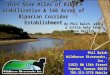 Little Blue River, Kansas: Over Nine Miles of River Stabilization & 166 Acres of Riparian Corridor Establishment By Phil Balch, with a little help from