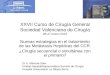 XXVII Curso de Cirugía General Sociedad Valenciana de Cirugía 26-27 enero 2012 Nuevas estrategias en el tratamiento de las Metástasis Hepáticas del CCR
