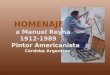 HOMENAJE a Manuel Reyna 1912-1989 Pintor Americanista Córdoba Argentina