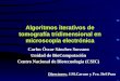 Algoritmos iterativos de tomografía tridimensional en microscopía electrónica Carlos Óscar Sánchez Sorzano Unidad de BioComputación Centro Nacional de