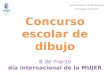 Concurso escolar de dibujo 8 de marzo día internacional de la MUJER Ayuntamiento de Paracuellos Concejalía de Mujer