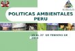 POLITICAS AMBIENTALES PERU 25 AL 27 DE FEBRERO DE 2004
