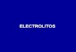 ELECTROLITOS. ELECTRÓLITOS FLUIDO INTRACELULAR FLUIDOS EXTRACELULAR CATIONES Sodio (Na+) 15 mEq/l. 140 mEq/l Potasio (K+) 155 mEq/l 5 mEq/l Calcio (Ca++)