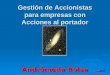 Gestión de Accionistas para empresas con Acciones al portador Andrómeda Bolsa AseDoc