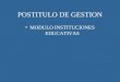 POSTITULO DE GESTION MODULO INSTITUCIONES EDUCATIVAS