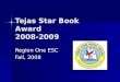 Tejas Star Book Award 2008-2009 Region One ESC Fall, 2008