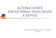 ALTERACIONES ENDOCRINAS ASOCIADAS A SEPSIS Dr. Javier Gonzálvez Aracil. R-1 Análisis Clínicos