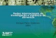 Redes Internacionais de Investigação e vigilância de alimentos Enrique Perez Gutierrez 2008