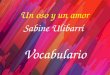 Un oso y un amor Vocabulario 1 Sabine Ulibarrí. 2 1-25