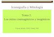 Iconografía y Mitología Tema 2. Los mitos cosmogónicos y teogónicos ©Javier Itúrbide. UNED Tudela. 2010