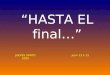 “HASTA EL final…” JUEVES SANTO 2009 Juan 13,1-15