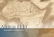 Africa (11) MTRA. MARCELA ALVAREZ PÉREZ. 2 Antecedentes 1820: American Colonization Society Primera República de África: 1847 –Basada en sistema estadounidense