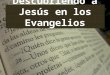 Descubriendo a Jesús en los Evangelios. La muerte de Jesús Descubriendo a Jesús en los Evangelios