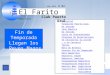 Rif: J00041181-6 Club Puerto Azul El Farito Fin de Temporada Llegan los Reyes Magos Rif: J00041181-6 09de enero Año 2015 # 02 Club Puerto Azul El Farito