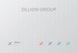 ZILLION GROUP. Presentación – Nuestros orígenes – Personas – Áreas de actividad del grupo Nuestros Valores Áreas de Actividad – Formación – Financiación