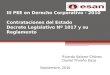 III PEE en Derecho Corporativo - 2010 Contrataciones del Estado Decreto Legislativo Nº 1017 y su Reglamento Ricardo Salazar Chávez Daniel Triveño Daza