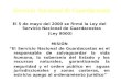 El 5 de mayo del 2000 se firmó la Ley del Servicio Nacional de Guardacostas (Ley 8000) MISIÓN “El Servicio Nacional de Guardacostas es el responsable de