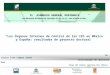 “Los Órganos Internos de Control de las IES en México y España: resultados de proyecto doctoral” Dr. Carlos Iván Campos Arana Universidad de Quintana Roo