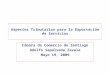 Aspectos Tributarios para la Exportación de Servicios Cámara de Comercio de Santiago Adolfo Sepúlveda Zavala Mayo 19, 2009