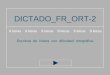 DICTADO_FR_ORT-2 9 letras 9 letras 9 letras Escritura de frases con dificultad ortográfica