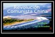 Revolución Comunista China HISTORIA 4to. de Secundaria