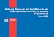Sistema Nacional de Certificación de Establecimientos Educacionales Preventivos Enero 2012