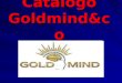 Catálogo Goldmind&co. EMBUTIDOS Chorizo cular. 9 € Ref.1 Chorizo casero asturiano. 6 € Ref. 2 Chorizo asturiano ciervo-jabalí. 6 € Ref. 3 Chorizo asturiano