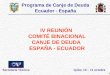 1 Programa de Canje de Deuda Ecuador - España IV REUNIÓN COMITÉ BINACIONAL CANJE DE DEUDA ESPAÑA - ECUADOR Quito, 10 – 11 octubreSecretaría Técnica