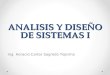 ANALISIS Y DISEÑO DE SISTEMAS I Ing. Horacio Carlos Sagredo Tejerina