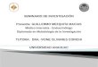 SEMINARIO DE INVESTIGACIÓN Presenta: GUILLERMO MEZQUITA MACIAS Médico Internista - Endocrinólogo Diplomado en Metodología de la Investigación TUTORA: DRA