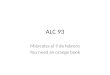 ALC 93 Miércoles el 9 de febrero You need an orange book