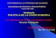Licenciatura de Derecho y Ciencia Política UNIVERSIDAD AUTÓNOMA DE MADRID Licenciatura de Derecho y Ciencia Política CURSO 2007-2008 Seminario POLÍTICA