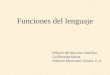Funciones del lenguaje Método del discurso científico. Guillermina Baena. Editores Mexicanos Unidos, S. A