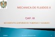 CAP. III MOVIMIENTO UNIFORME EN TUBERIAS Y CANALES 02/07/20151Ing. Jaime L. Bendezú Prado