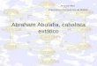 Abraham Abulafia, cabalista extático Amparo Alba Universidad Complutense de Madrid