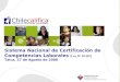 Sistema Nacional de Certificación de Competencias Laborales (Ley N° 20.267) Talca, 27 de Agosto de 2008