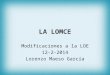LA LOMCE Modificaciones a la LOE 12-2-2014 Lorenzo Maeso García