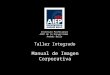 Instituto Profesional AIEP de la Universidad Andrés Bello Taller Integrado Manual de Imagen Corporativa