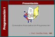 Programación I :: Prof. Yeniffer Peña Conceptos Avanzados de Programación Presentación