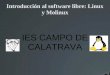 Introducción al software libre: Linux y Molinux IES CAMPO DE CALATRAVA