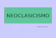 NEOCLASICISMO Pablo José Moreno.. CONCEPTO Y CRONOLOGÍA Los límites cronológicos del Neoclasicismo no son claros. Sus primeros indicios se remontan a