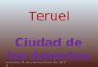 Teruel Ciudad de los Amantes domingo, 19 de julio de 2015 Tomás Fuster