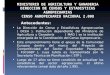 MINISTERIO DE AGRICULTURA Y GANADERIA DIRECCION DE CENSOS Y ESTADISTICAS AGROPECUARIAS CENSO AGROPECUARIO NACIONAL 2.008 Antecedentes:  La Dirección de