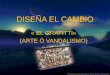 DISEÑA EL CAMBIO « EL GRAFITTI» (ARTE Ó VANDALISMO)